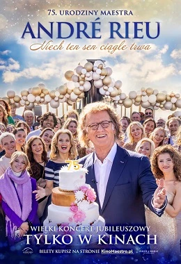 Andre Rieu " niech ten sen ciagle trwa"